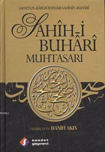 Sahîh-i Buhârî Muhtasarı (3 Cilt, Ciltli, 1. Hamur); Safvetu'l-Kârî Bi