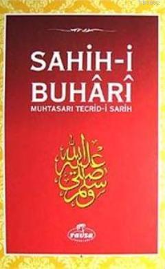 Sahih-i Buhari & Muhtasarı Tecrid-i Sarih (Ciltli Şamua) - Ravza Yayın