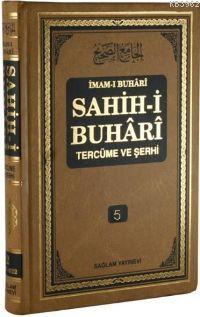 Sahih-i Buhari Tercüme ve Şerhi cilt 5; Hadis No: 2977 - 3634 - Sağlam