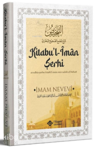 Sahihi Buhari Kitabul İman Şerhi - İtisam Yayınları - Selamkitap.com'd