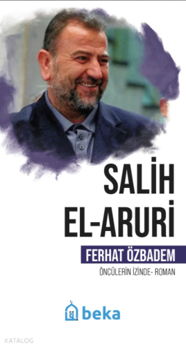 Salih El Aruri - Öncülerin İzinde - Beka Yayınları - Selamkitap.com'da