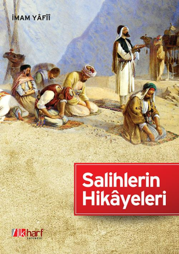 Salihlerin Hikayeleri - İlkharf Yayınları - Selamkitap.com'da