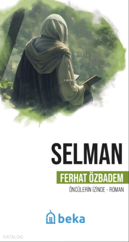 Selman - Öncülerin İzinde - Beka Yayınları - Selamkitap.com'da