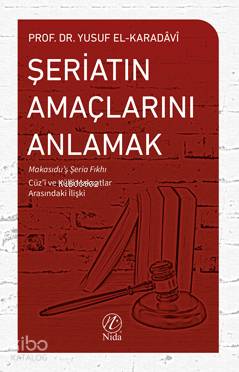 Şeriatın Amaçlarını Anlamak - Nida Yayıncılık - Selamkitap.com'da