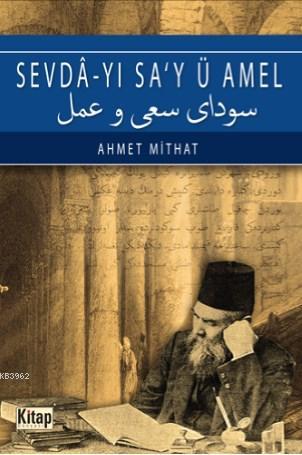 Sevda-yı Sa'y Ü Amel - Kitap Dünyası - Selamkitap.com'da