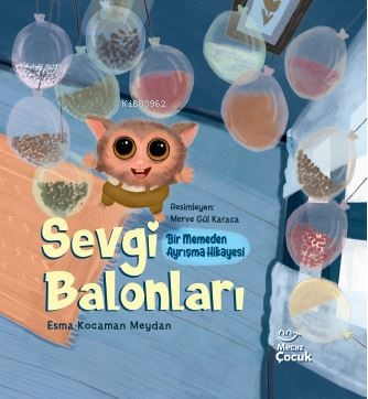 Sevgi Balonları ;Bir Memeden Ayrışma Hikayesi - Mecaz Çocuk - Selamkit