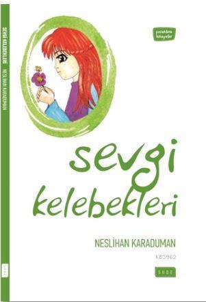 Sevgi Kelebekleri - Sude Yayınları - Selamkitap.com'da