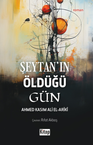 Şeytan'ın Öldüğü Gün - Kitap Dünyası - Selamkitap.com'da