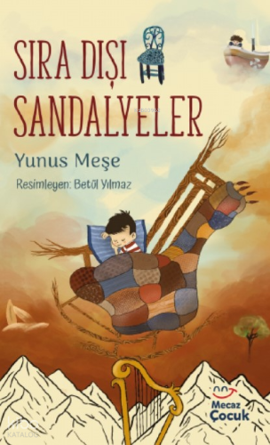 Sıra Dışı Sandalyeler - Mecaz Çocuk - Selamkitap.com'da