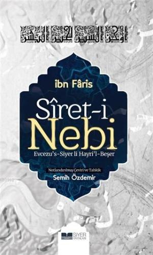 Sireti Nebi; Evcezus Siyer li Hayril Beşer - Siyer Yayınları - Selamki