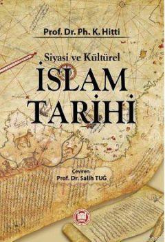 Siyasi ve Kültürel İslam Tarihi - M. Ü. İlahiyat Fakültesi Vakfı Yayın