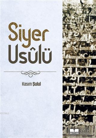 Siyer Usulü - Siyer Yayınları - Selamkitap.com'da