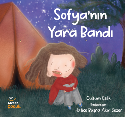 Sofya’nın Yara Bandı - Mecaz Çocuk - Selamkitap.com'da