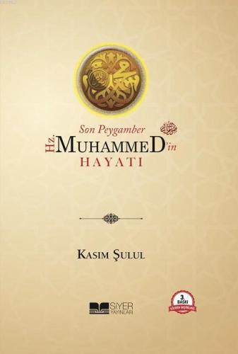 Son Peygamber Hz Muhammedin Hayatı Ciltli - Siyer Yayınları - Selamkit