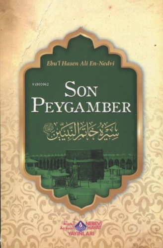 Son Peygamber - Nebevi Hayat Yayınları - Selamkitap.com'da