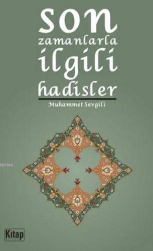 Son Zamanlarla İlgili Hadisler - Kitap Dünyası - Selamkitap.com'da