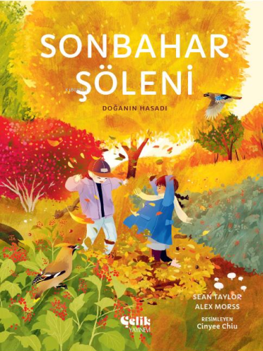 Sonbahar Şöleni - Doğanın Hasadı - Çelik Yayınevi - Selamkitap.com'da