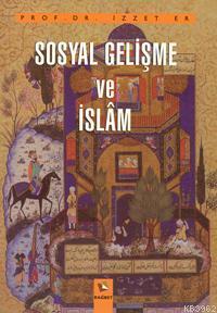 Sosyal Gelişme ve İslam - Rağbet Yayınları - Selamkitap.com'da