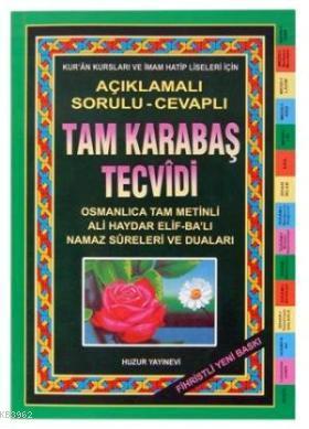 Tam Karabaş Tecvîdi; Açıklamalı Sorulu - Cevaplı Fihristli - Huzur Yay