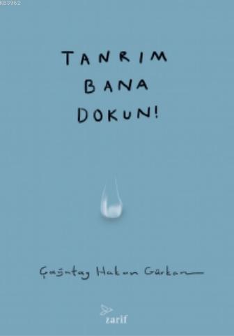 Tanrım Bana Dokun - Zarif Yayınları - Selamkitap.com'da