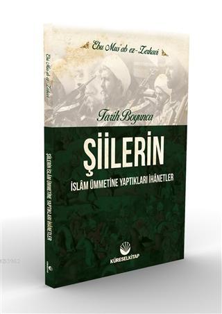 Tarih Boyunca Şiilerin İslam Ümmetine Yaptıkları İhanetler - Küresel K