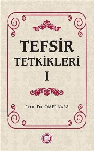 Tefsir Tetkikleri 1 - M. Ü. İlahiyat Fakültesi Vakfı Yayınları - Selam