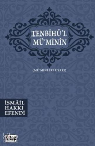 Tenbihü'l Mü'minin; (Mü'minlere Uyarı) - Kitap Dünyası - Selamkitap.co