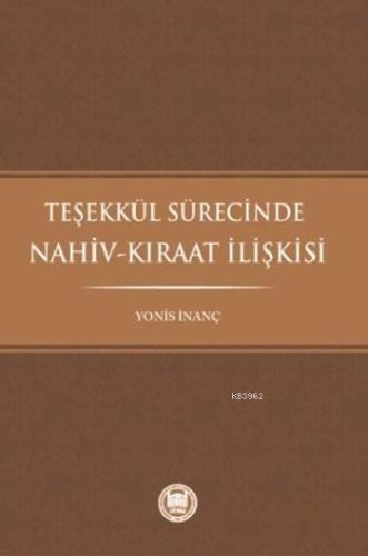 Teşekkül Sürecinde Nahiv-Kıraat İlişkisi - M. Ü. İlahiyat Fakültesi Va