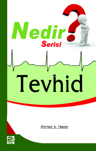 Tevhid (Nedir Serisi) - Karınca & Polen Yayınları - Selamkitap.com'da