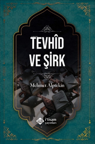 Tevhid ve Şirk - İtisam Yayınları - Selamkitap.com'da