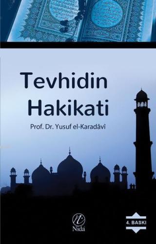 Tevhidin Hakikati - Nida Yayıncılık - Selamkitap.com'da