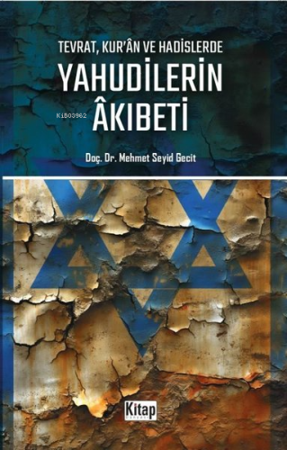 Tevrat Kur'an ve Hadislerde Yahudilerin Akıbeti - Kitap Dünyası - Sela