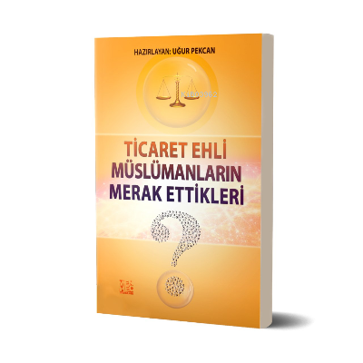 Ticaret Ehli Müslümanların Merak Ettikleri - Menhec Yayınları - Selamk