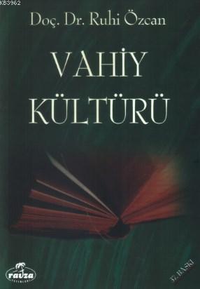 Vahiy Kültürü - Ravza Yayınları - Selamkitap.com'da