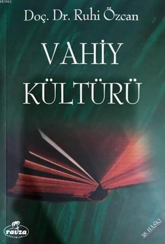 Vahiy Kültürü - Ravza Yayınları - Selamkitap.com'da