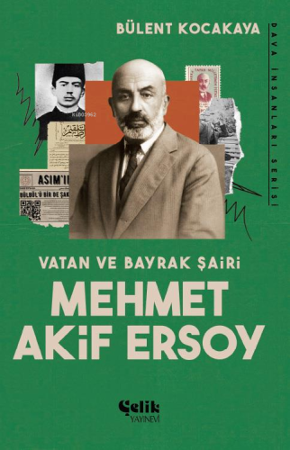 Vatan ve Bayrak Şairi Mehmet Akif Ersoy - Çelik Yayınevi - Selamkitap.