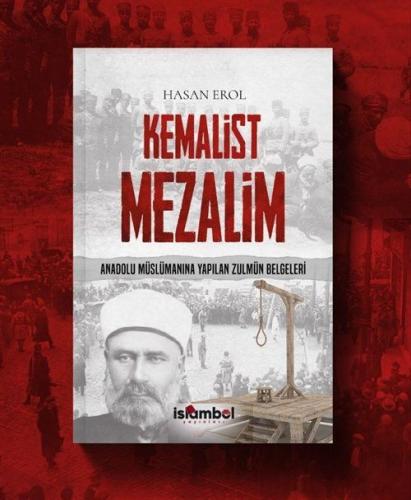 Kemalist Mezalim Anadolu Müslümanına Yapılan Zulmün Belgeleri - - Sela