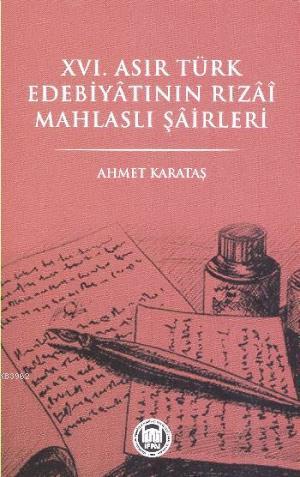 XVI. Asır Türk Edebiyatının Tızai Mahlaslı Şairleri - M. Ü. İlahiyat F