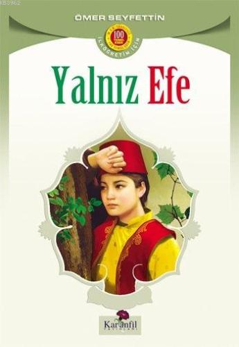 Yalnız Efe - Karanfil Yayınları - Selamkitap.com'da