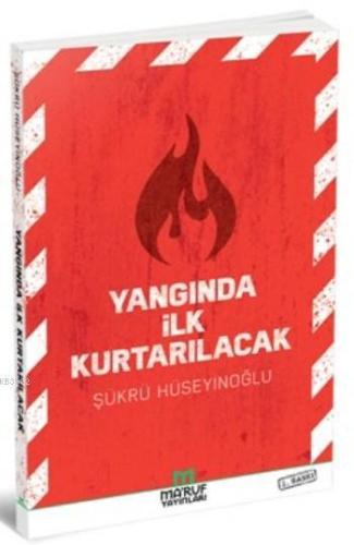 Yangında İlk Kurtarılacak - Maruf Yayınları - Selamkitap.com'da