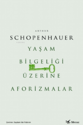 Yaşam Bilgeliği Üzerine Aforizmalar - Mecaz Yayınları - Selamkitap.com