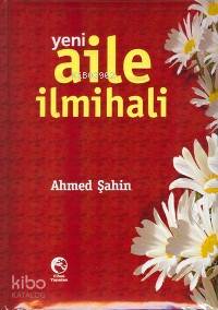 Yeni Aile İlmihali - Cihan Yayınları - Selamkitap.com'da