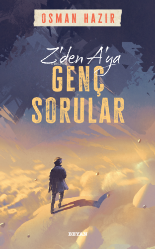 Z'den A'ya Genç Sorular - Beyan Yayınları - Selamkitap.com'da