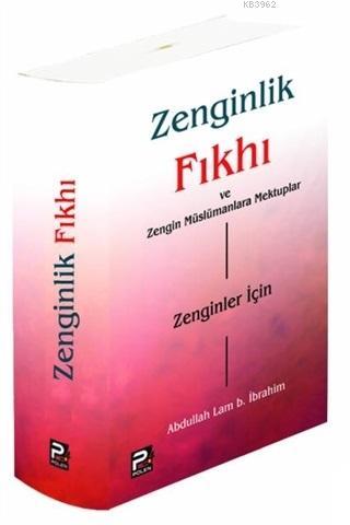 Zenginlik Fıkhı ve Zengin Müslümanlara Mektuplar; Zenginler İçin - Kar